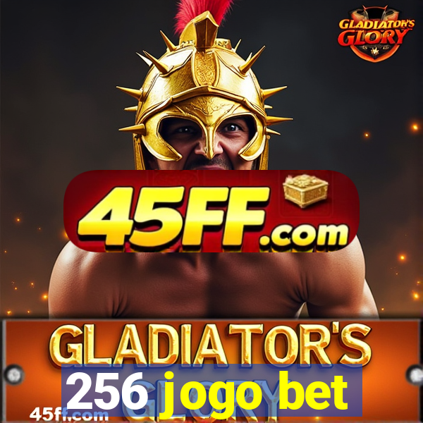 256 jogo bet